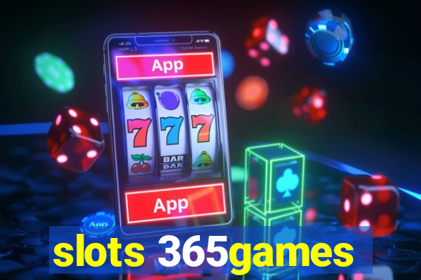 slots 365games